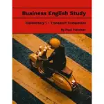BUSINESS ENGLISH STUDY - ELEMENTARY 1 - TRANSPORT COMPANIES