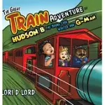 THE GREAT TRAIN ADVENTURE OF HUDSON B THE YOUNG CODE WRITER AND G-MAN