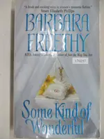 【書寶二手書T8／原文小說_MZR】SOME KIND OF WONDERFUL_BARBARA FREETHY