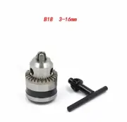 Drill Chuck B18 3mm-16mm Spanner Taper Mounted With One Key Bench Drill Milling