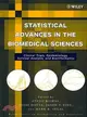 STATISTICAL ADVANCES IN THE BIOMEDICAL SCIENCES: CLINICAL TRIALS, EPIDEMIOLOGY, SURVIVAL ANALYSIS, AND BIOINFORMATICS