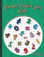Graph Paper for Kids: ½ inch Squares Graph Paper for Math, Sciences, and More – Dashed Grid - 2x2 Quad Ruled - 110 Pages - 8.5x11 Inches