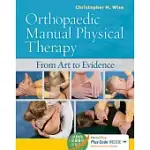 ORTHOPAEDIC MANUAL PHYSICAL THERAPY: FROM ART TO EVIDENCE