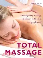 在飛比找三民網路書店優惠-Total Massage: Step-by-Step Ma