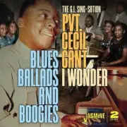 CECIL GANT - I WONDER-BLUES BALLADS & BOOGIE NEW CD