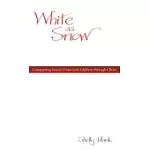 WHITE AS SNOW: CONQUERING SEXUAL ABUSE AND ADULTERY THROUGH CHRIST
