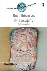 在飛比找博客來優惠-Buddhism As Philosophy: An Int