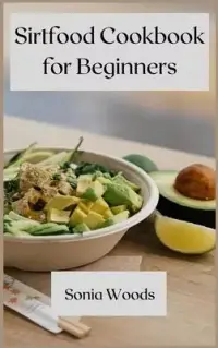 在飛比找博客來優惠-Sirtfood Cookbook for Beginner