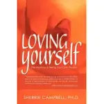 LOVING YOURSELF: THE MASTERY OF BEING YOUR OWN PERSON