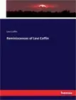 Reminiscences of Levi Coffin (Paperback or Softback)