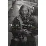 THE WAR WITHIN: DIARIES FROM THE SIEGE OF LENINGRAD