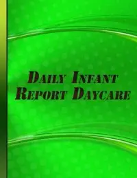 在飛比找博客來優惠-Daily Infant Report Daycare: B