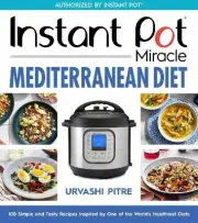 Instant Pot Miracle Mediterranean Diet Cookbook - 9780358693062