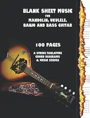 Blank Sheet Music For Mandolin, Ukulele, Banjo and Bass Guitar: Staves, Tabs and Chord Diagrams In Large Format 8.5" x 11" - 100 Blank Pages