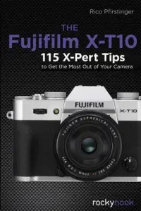 在飛比找博客來優惠-The Fujifilm X-T10: 115 X-Pert