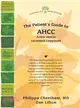 The Patient's Guide to Ahcc ― Active Hexose Correlated Compound