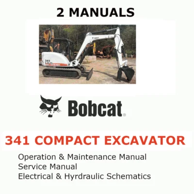 BOBCAT 341 COMPACT EXCAVATOR MANUAL OPERATORS SERVICE REPAIR SHOP OWNERS PDF