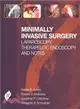 Minimally Invasive Surgery ― Laparoscopy, Therapeutic Endoscopy and Notes