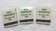 VOTE DEMOCRATIC NOVEMBER 6TH 1962 MATCHBOOKS ONE OF A KIND VTG RARE
