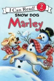 I Can Read 2: Marley: Snow Dog Marley (I Can Read Level 2) by John Grogan