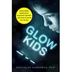 GLOW KIDS: HOW SCREEN ADDICTION IS HIJACKING OUR KIDS-AND HOW TO BREAK THE TRANCE