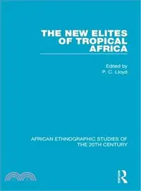 在飛比找三民網路書店優惠-The New Elites of Tropical Afr