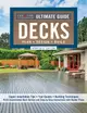 Ultimate Guide: Decks, Updated 6th Edition: Plan, Design, Build