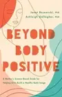 Beyond Body Positive by Ashleigh H Gallagher 9781433840999 NEW