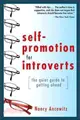Self-Promotion for Introverts: The Quiet Guide to Getting Ahead