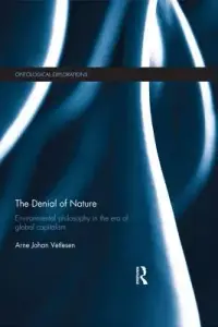 在飛比找博客來優惠-The Denial of Nature: Environm