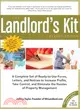 The Landlord's Kit: A Complete Set of Ready-to-use Forms, Letters, and Notices to Increase Profits, Take Control, and Eliminate the Hassles of Property Management