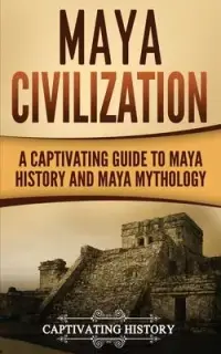 在飛比找博客來優惠-Maya Civilization: A Captivati