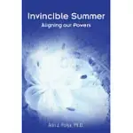 INVINCIBLE SUMMER: ALIGNING OUR POWERS