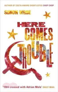 在飛比找三民網路書店優惠-Here Comes Trouble：Shortlisted