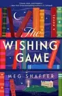 The Wishing Game: A Novel by Shaffer, Meg [Paperback]