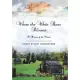 Where the White Rose Blooms: A History of the Stuarts