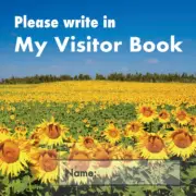 Please Write in My Visitor Book: Sunflower Cover | Guest Record and Log for S...