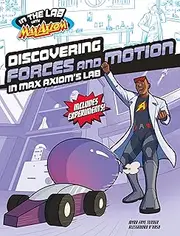 Discovering Forces and Motion in Max Axiom's Lab (In the Lab with Max Axiom)