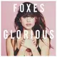 法西絲 / 耀眼奪目 (進口豪華盤) Foxes / Glorious (Deluxe Edition)