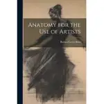 ANATOMY FOR THE USE OF ARTISTS