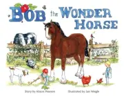 Bob the Wonder Horse Pearson, Alison
