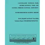 CANYONLANDS NATIONAL PARK, ARCHES NATIONAL PARK, AND NATURAL BRIDGES NATIONAL MONUMENT: WATER RESOURCES SCOPING REPORT