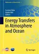 Energy Transfers in Atmosphere and Ocean