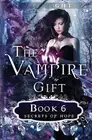 The Vampire Gift 6: Secrets of Hope by E.M. Knight (English) Paperback Book