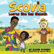 Scovia Learns She Has Melanin by Scovia Rushing Paperback Book