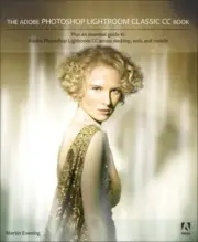 The Adobe Photoshop Lightroom Classic CC Book, by Martin Evening