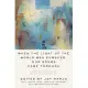 When the Light of the World Was Subdued, Our Songs Came Through: A Norton Anthology of Native Nations Poetry