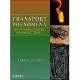 Transport Phenomena: An Introduction to Advanced Topics