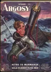 MAG: Argosy 9/1943-Popular--First bed-sheet issue-format change-Rafael DeSoto...