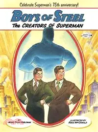 Boys of Steel ─ The Creators of Superman